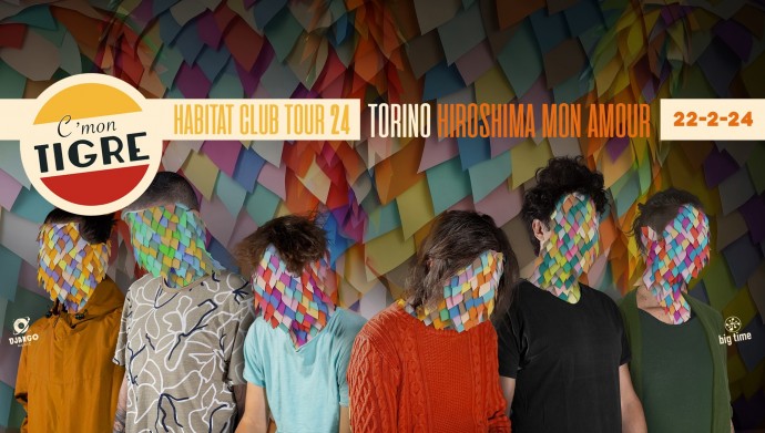 C’Mon Tigre tornano live nel 2024 con il loro nuovo album: Habitat - Il 22 febbraio approdano all’Hiroshima Mon Amour di Torino